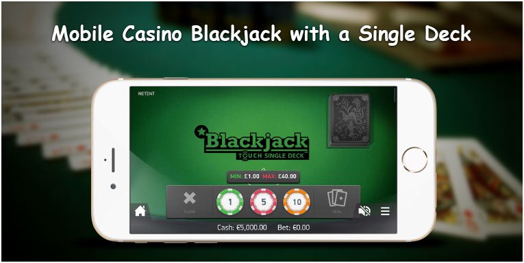 How to Play Mobile Casino Blackjack with a Single Deck?