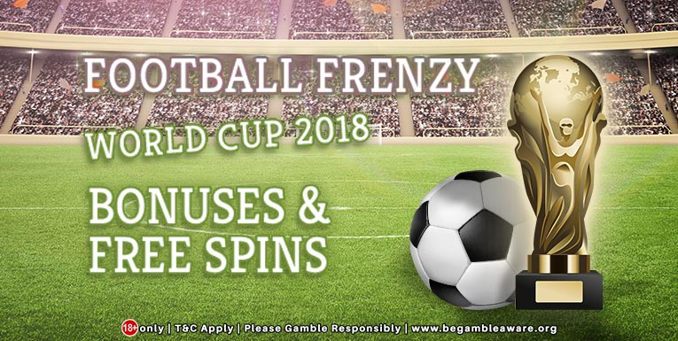 Football World Cup 2018 Special: Predict The Winner and Win Great Bonuses and Free Spins