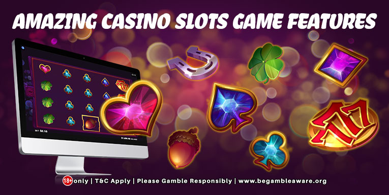 Some Amazing UK Casino Slots Game Features