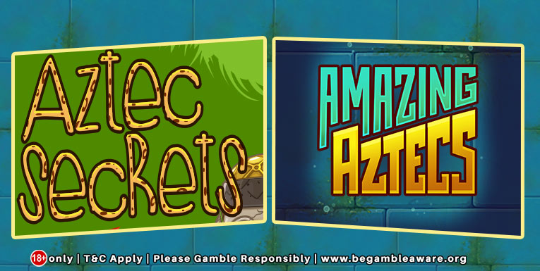 Differences between Aztec Secrets and Amazing Aztecs Slots