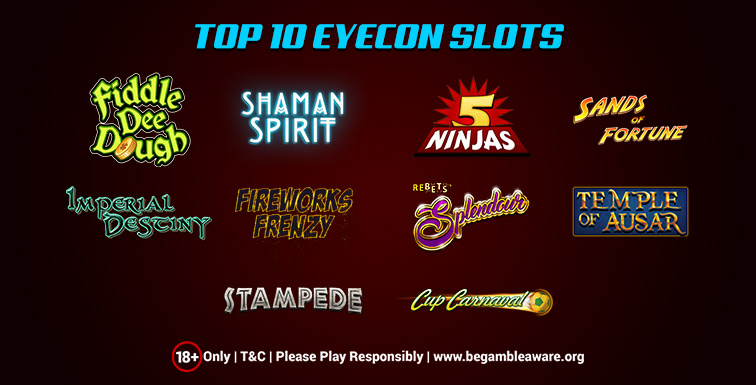 Top 10 Slot Games From Eyecon