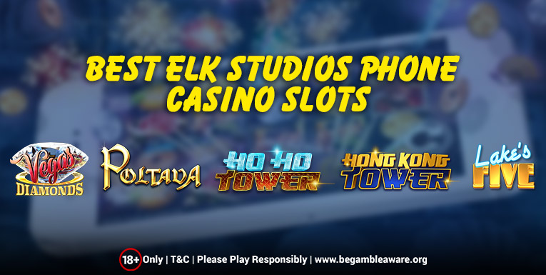 Play 5 Best Elk Studios Phone Casino Slots