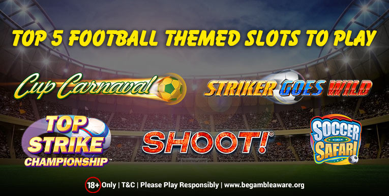 Top 5 Football-themed Slots To Play