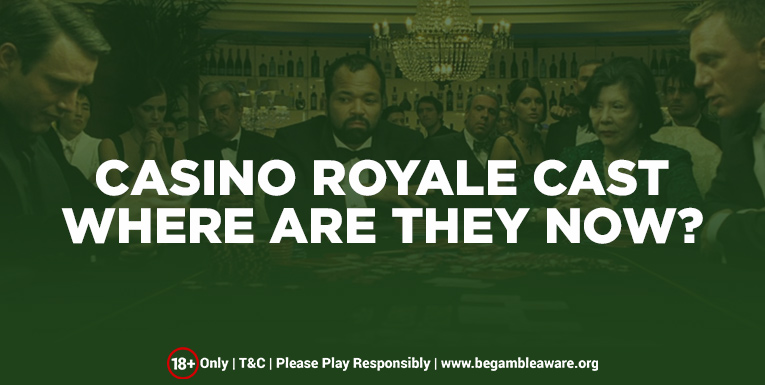 The Whereabouts of the ‘Casino Royale’ Cast