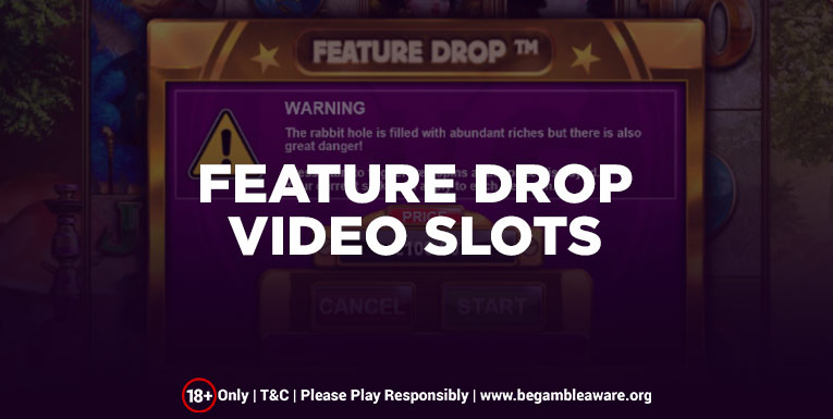 Feature Drop Video Slots