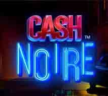 Cash Noire