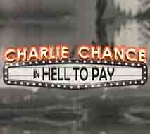 Charlie Chance in Hell to Pay