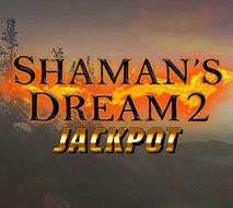 Shamans Dream 2 Jackpot