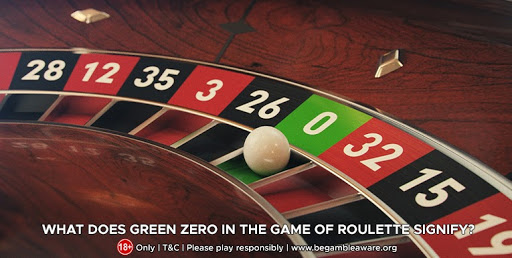 What Does Green Zero In The Game Of Roulette Signify
