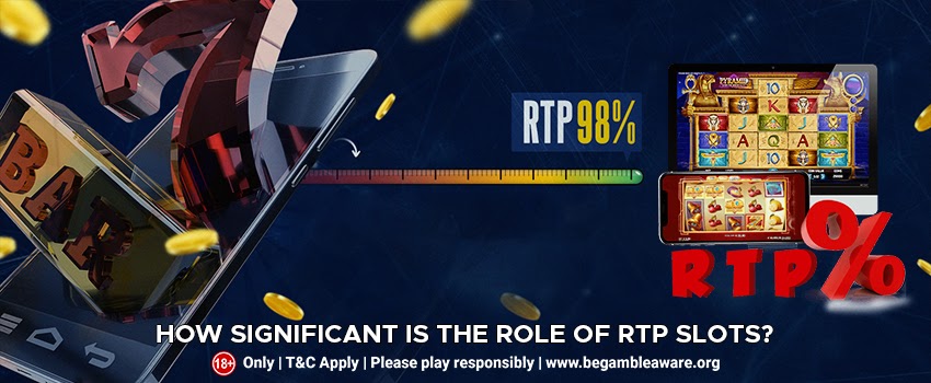 How-Significant-Is-The-Role-of-RTP-Slots
