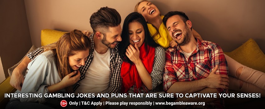 Interesting-gambling-jokes-and-puns-that-are-sure-to-captivate-your-senses!