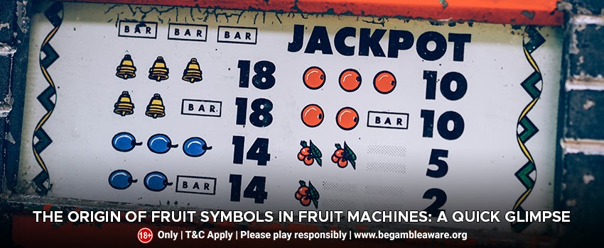 The-Origin-of-Fruit-Symbols-In-Fruit-Machines-A-Quick-Glimpse