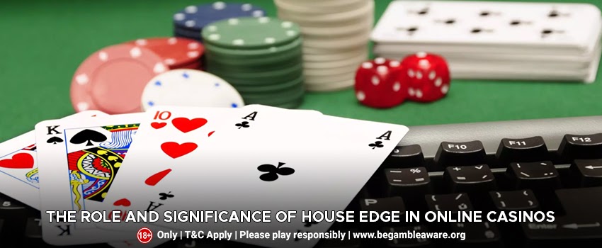 The-role-and-significance-of-House-Edge-in-online-casinos