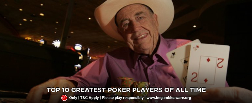 Top 10 Greatest Poker players of All Time