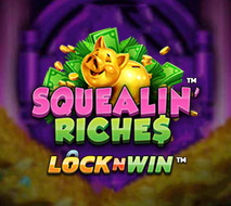 Squealin’ Riches