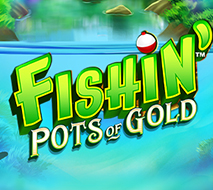 Fishing Pots of Gold