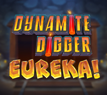 Dynamite Digger Eureka