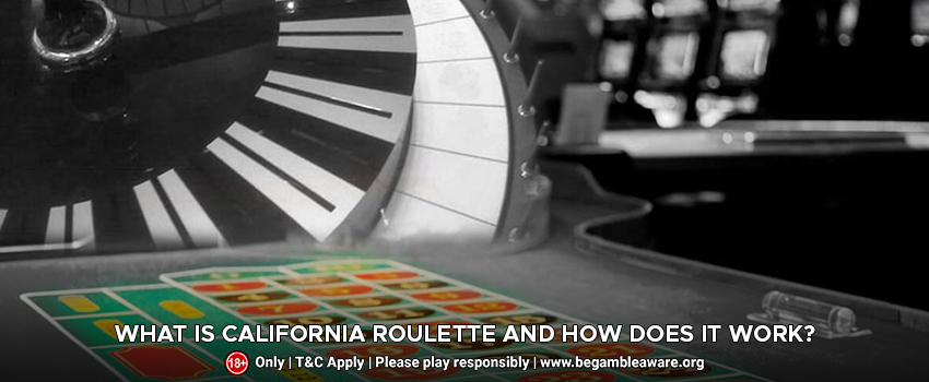 What Is California Roulette, And How Does It Work?