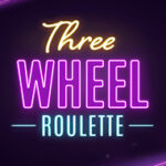 Three Wheel Roulette