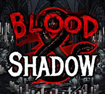 Blood & Shadow