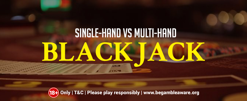 Single-vs-Multi-Hand-Blackjack