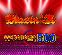 Blazin’ Hot 7’s Wonder 500