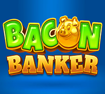 Bacon Banker Bank Buster