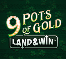 9 Pots of Gold Land & Win