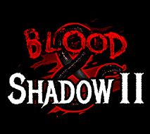 Blood & Shadow 2