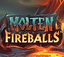 Molten Fireballs