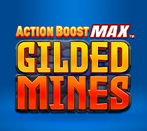 Action Boost Max Gilded Mines