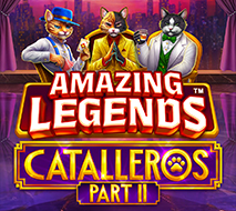 Amazing Legends Catalleros Part II