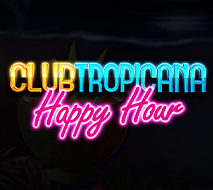 Club Tropicana – Happy Hour